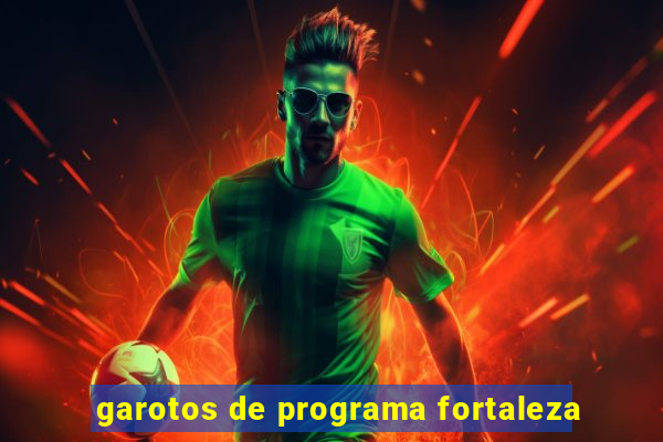 garotos de programa fortaleza